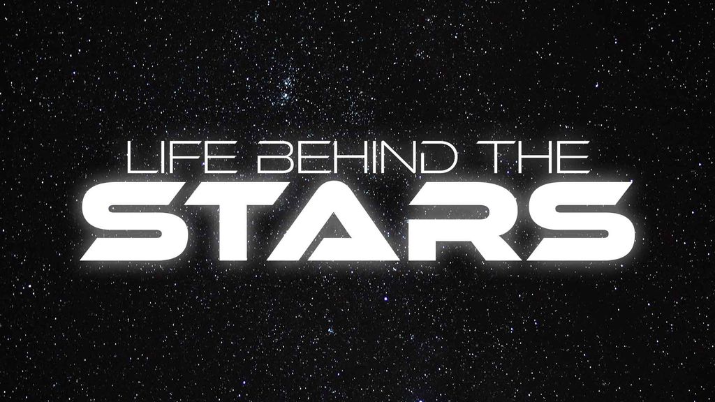 Life Behind the Stars