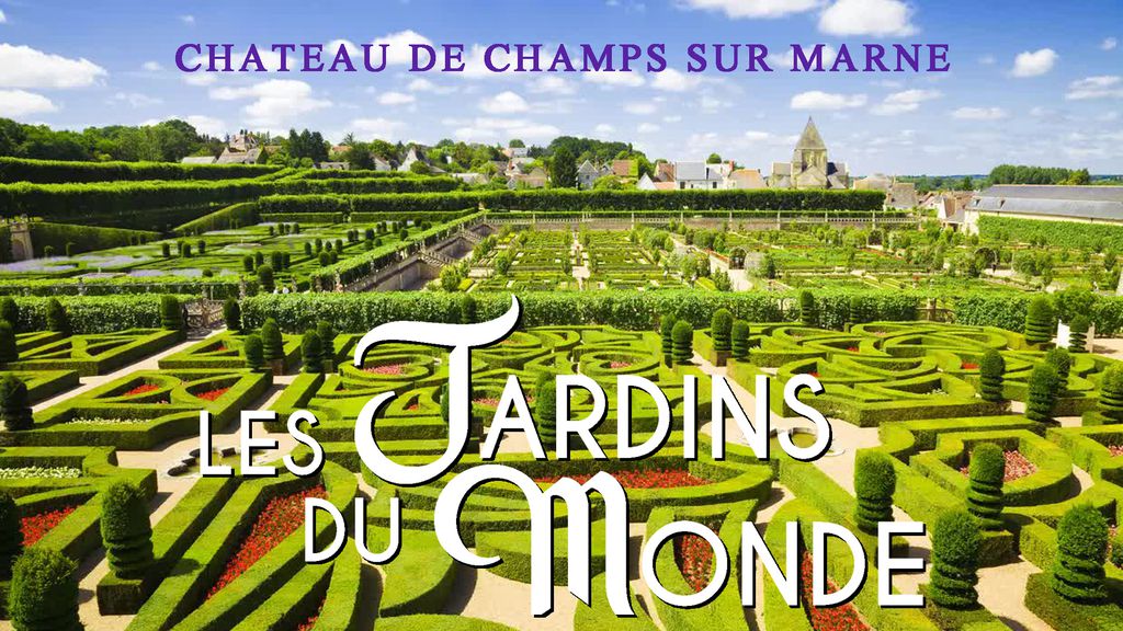 Les Jardins du monde - chateau de Champs sur Marne