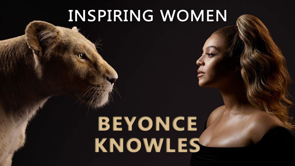 Inspiring Women - Beyonce Knowles