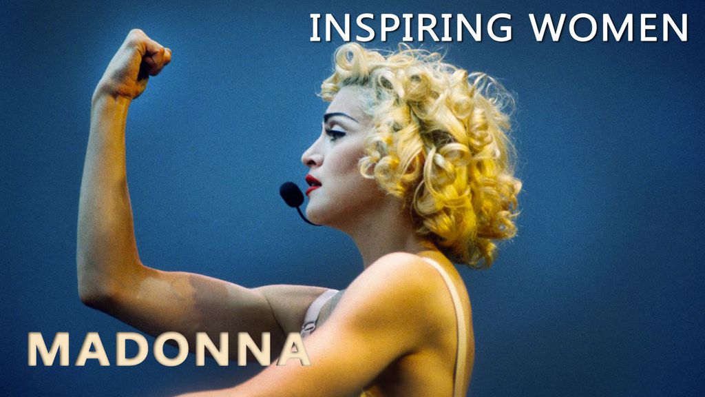 Inspiring Women - Madonna