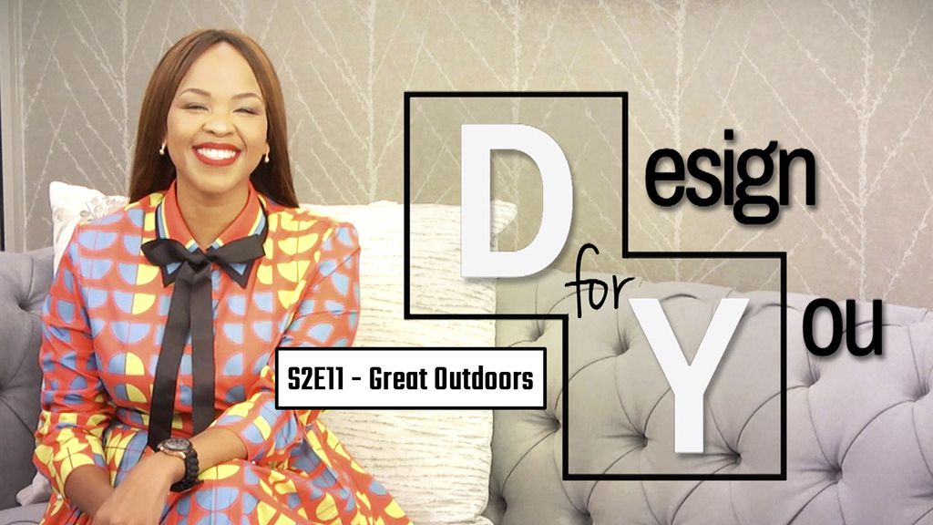 Design for you - S2E11 - Great Outdoors