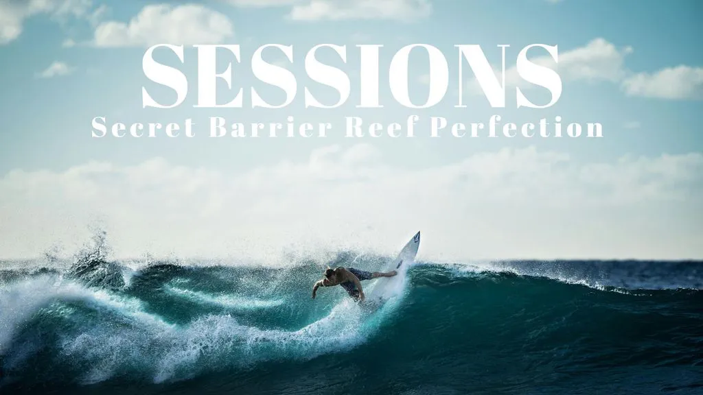 Sessions: Secret Barrier Reef Perfection