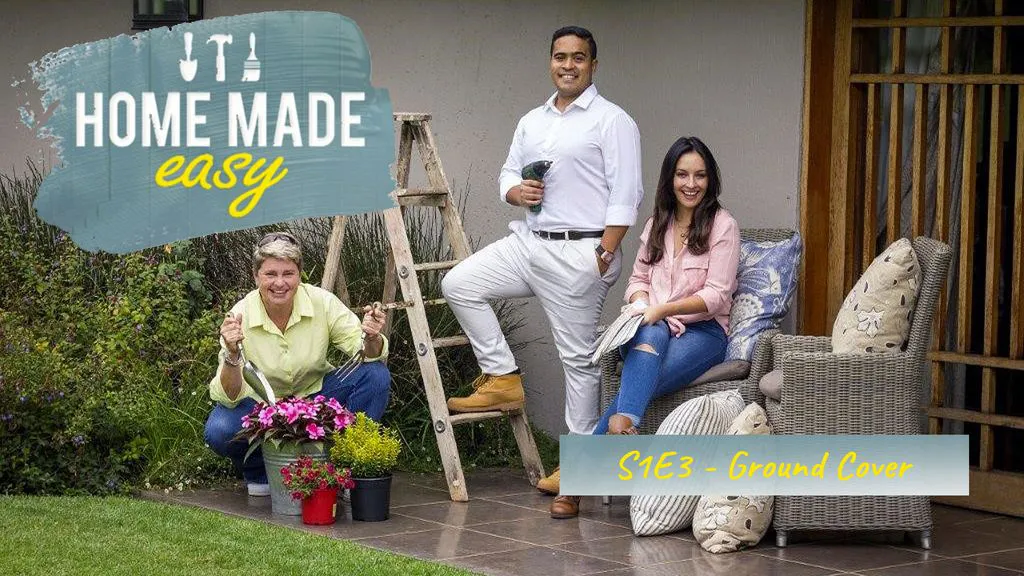 Home Made Easy - S1E3 - Ground Cover