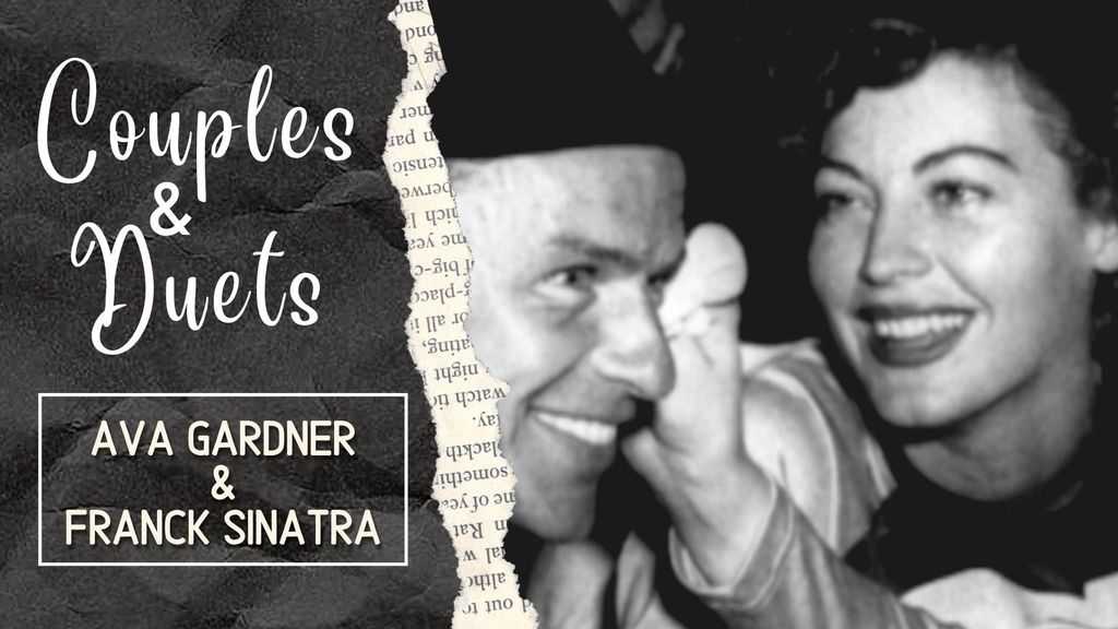 COUPLES & DUETS - A Gardner & F Sinatra