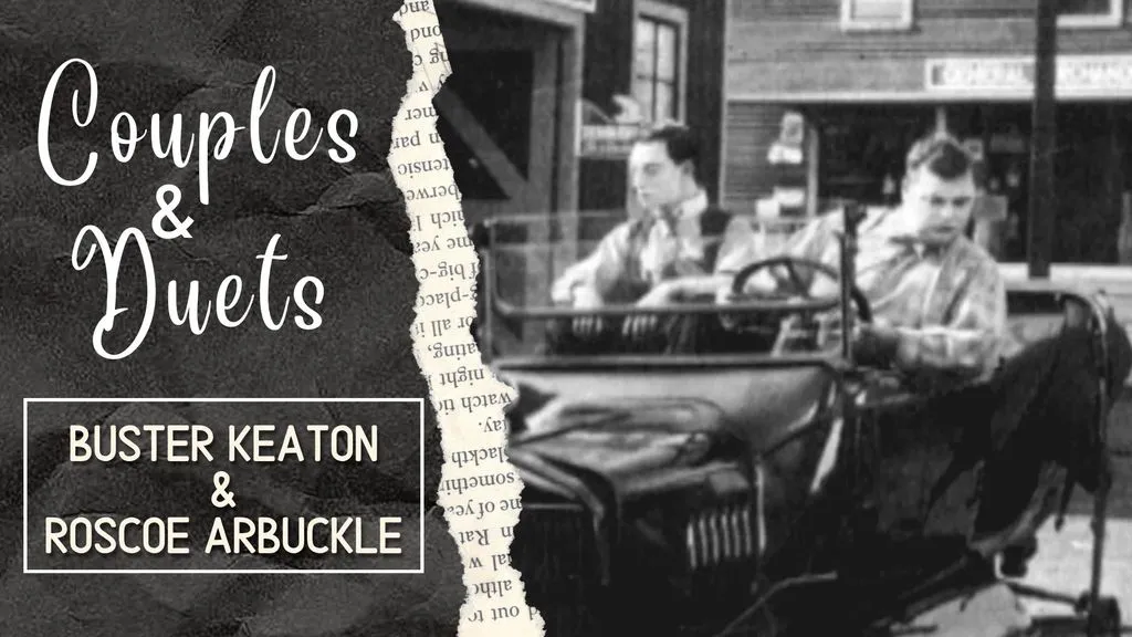 COUPLES & DUETS - B Keaton & RF Arbuckle