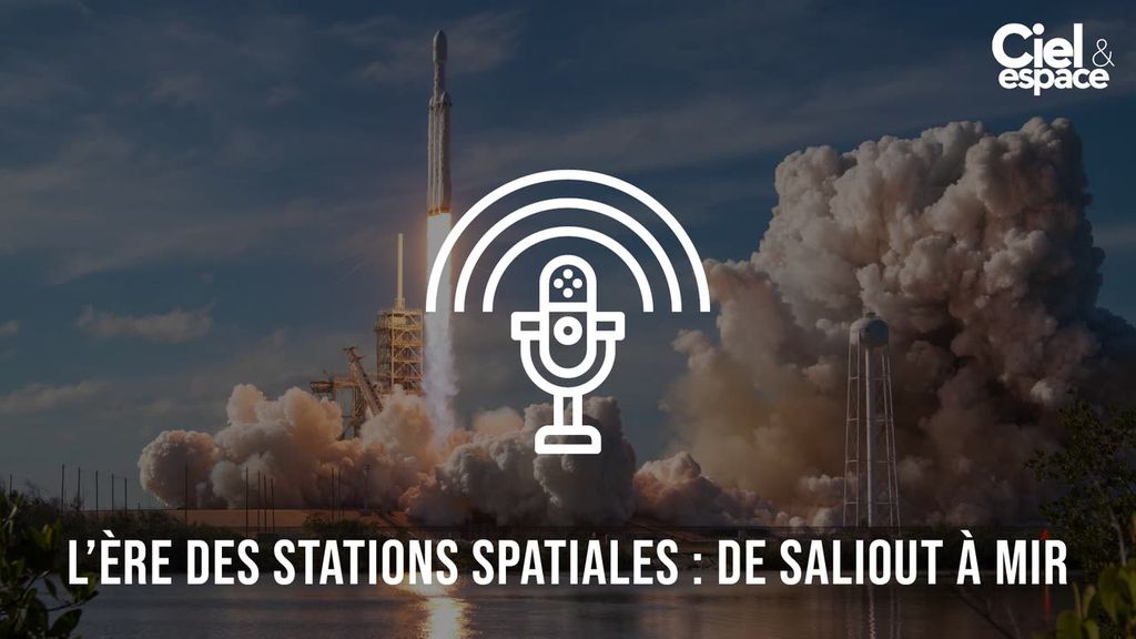 L’ère des stations spatiales : de Saliout à Mir