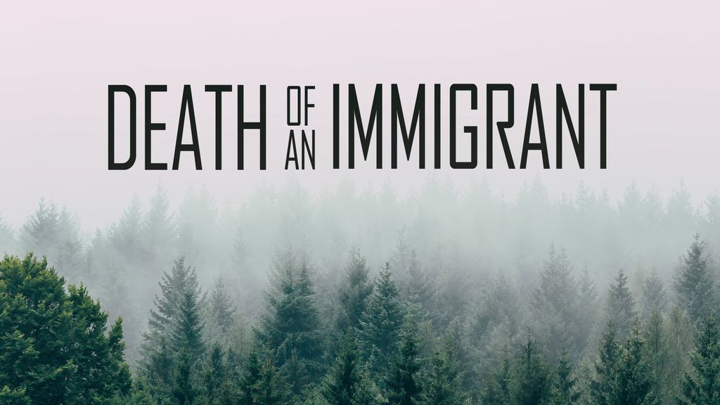 Death of an Immigrant