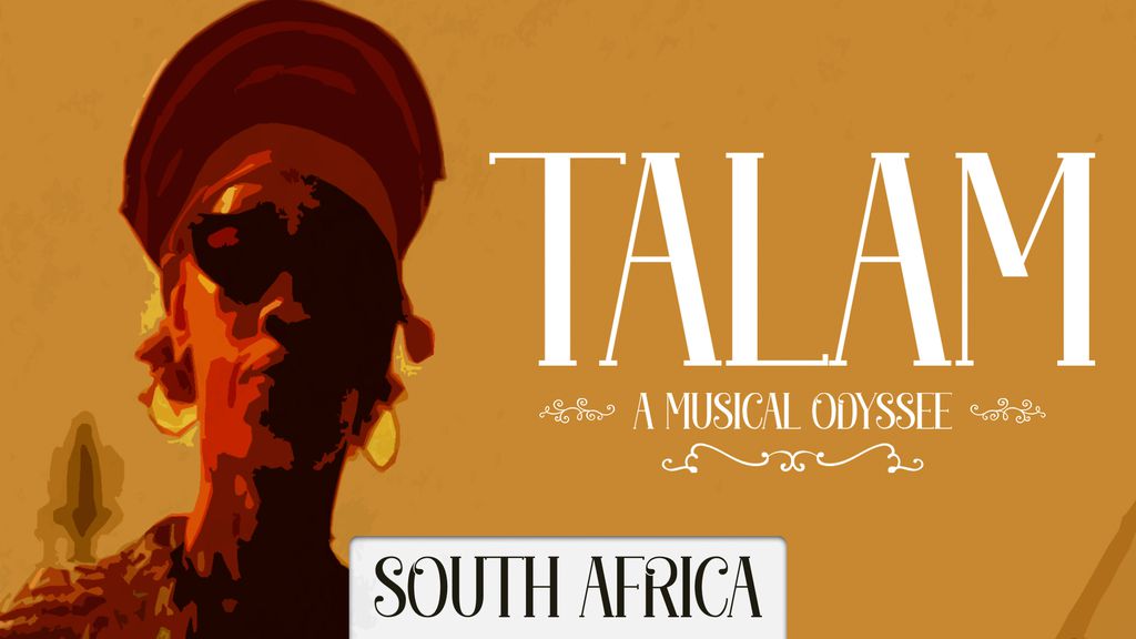 Talam, a Musical Odyssee - South Africa
