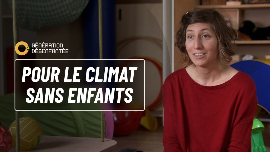 Génération désenfantée: Pour le climat mais sans enfant