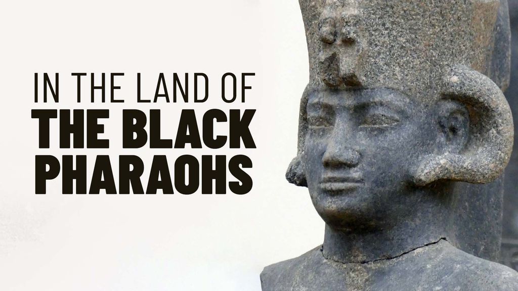 In the Land of the Black Pharaohs