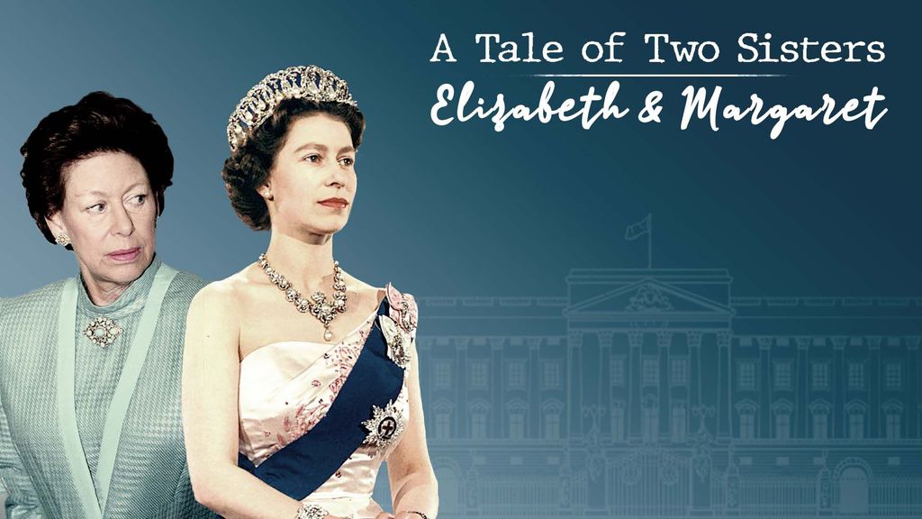 Elizabeth II & Margaret