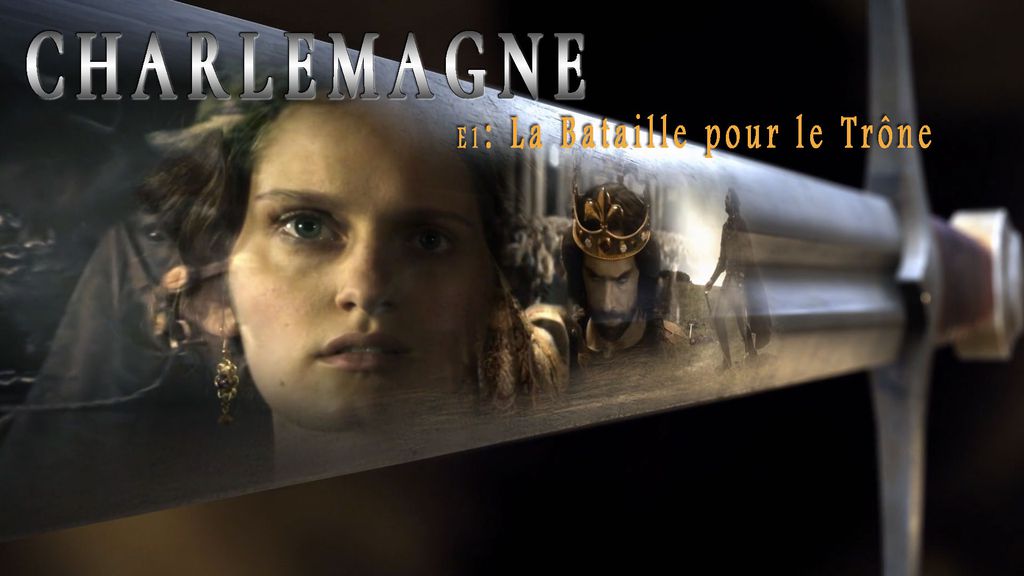 Charlemagne - S01 E01 - La Bataille pour le Trône