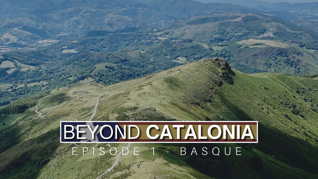 Beyond Catalonia - Episode 1 - Basque