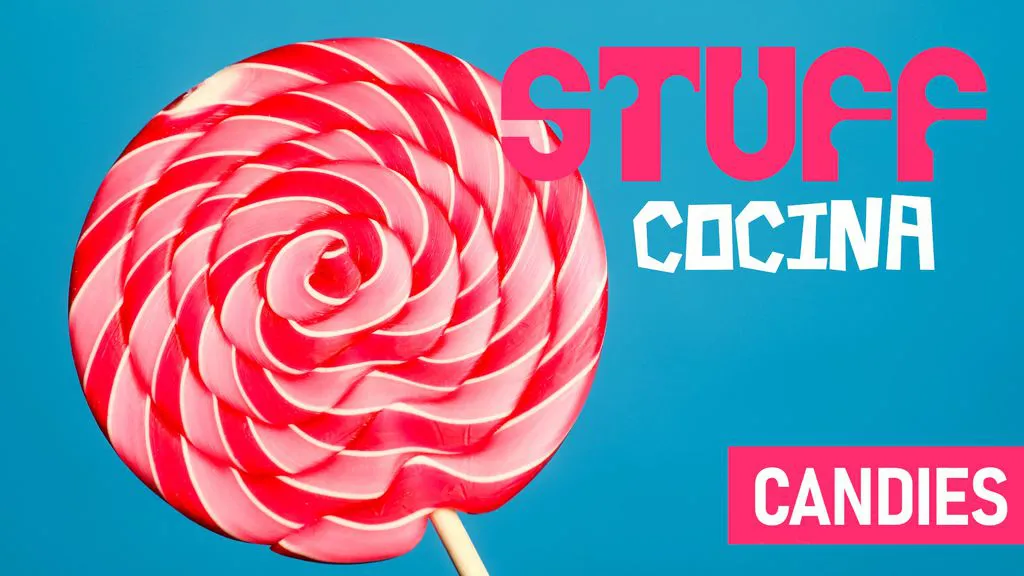 Stuff - Cocina - episodio 11 : Candies