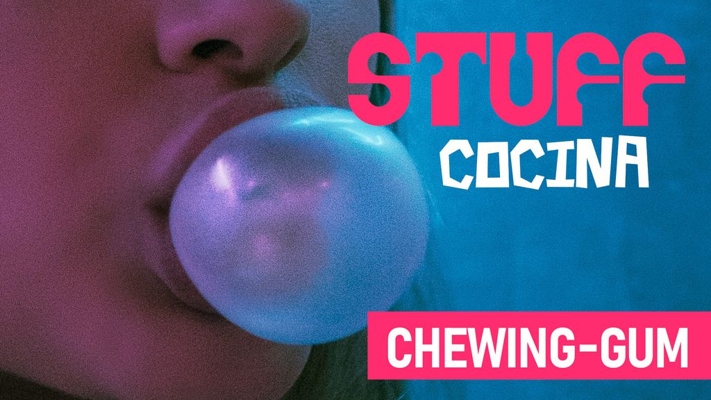 Stuff - Cocina - episodio 14 : Chewing-Gum 