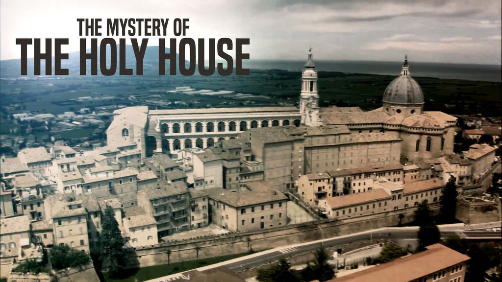 The Mystery of the Holy House