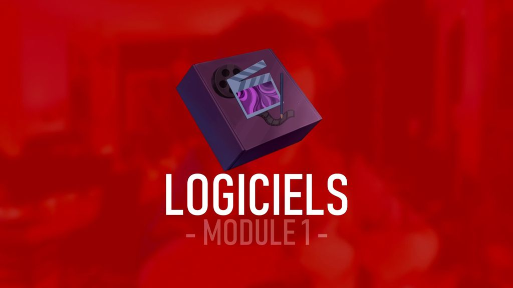 Module 1.5 : LOGICIELS