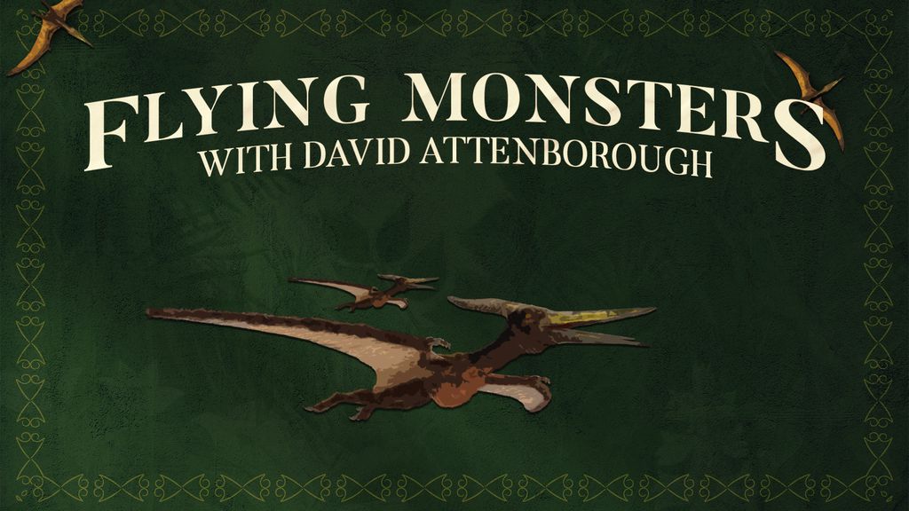 Monstruos Voladores con David Attenborough