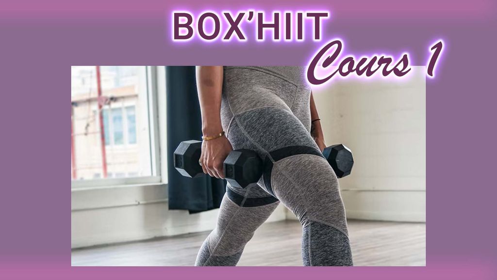 Box'Hiit - Cours 1