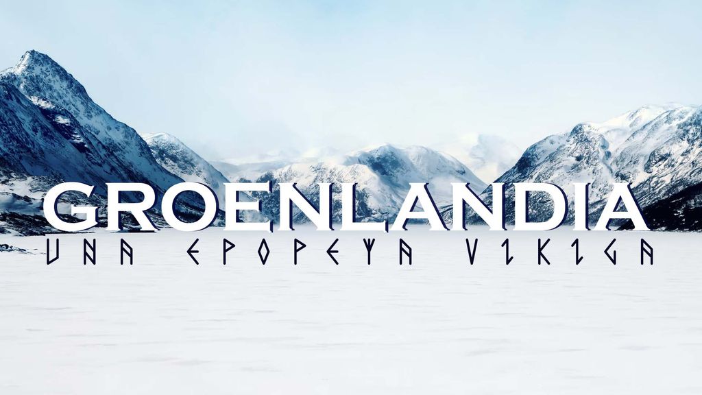 Groenlandia: una epopeya vikinga