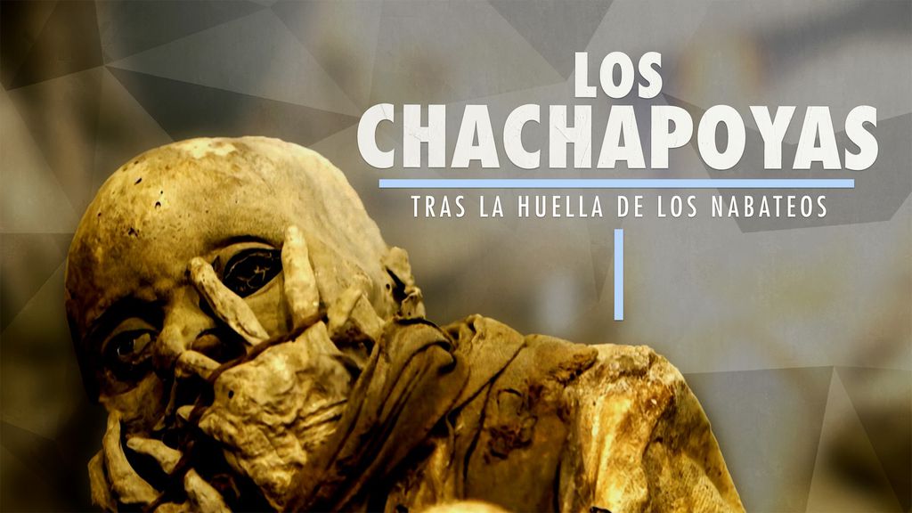 Los chachapoyas: viviendo con los muertos