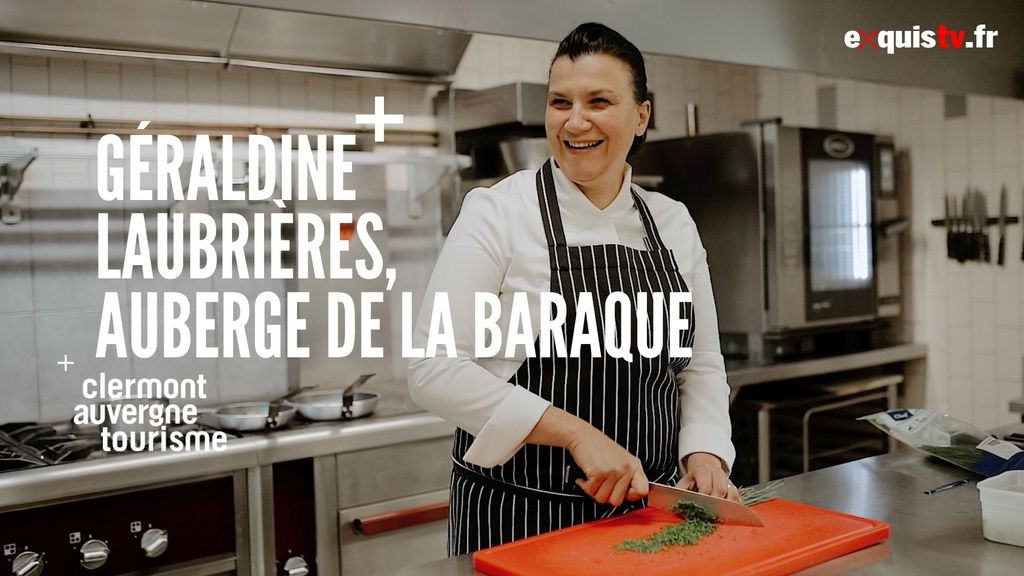 Sourires de chefs... Géraldine Laubrières, Auberge de la Baraque
