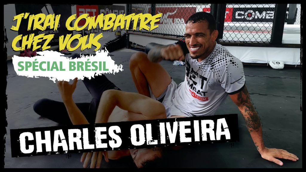 J'irai combattre chez vous S2 Charles Oliveira
