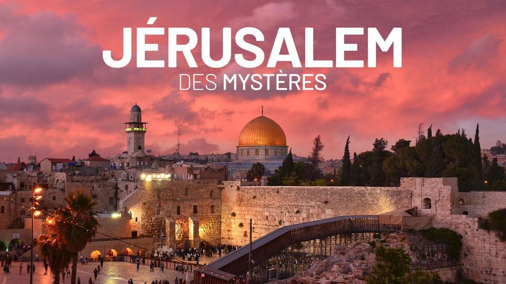 La Jérusalem des mystères