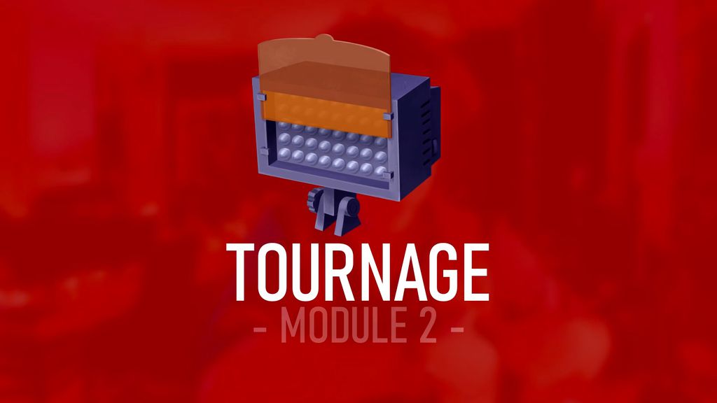 Module 2.2 : TOURNAGE