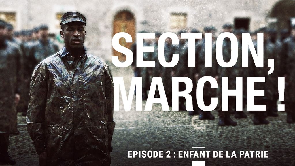 Section, Marche! - S01 E02 - Enfant de la patrie