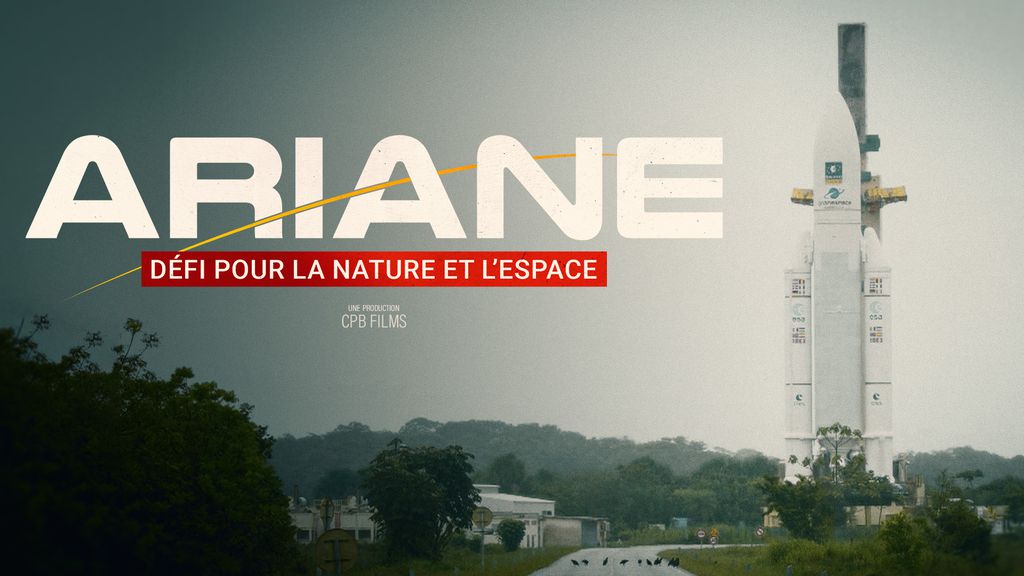 Ariane, Défi pour la Nature et L'Espace