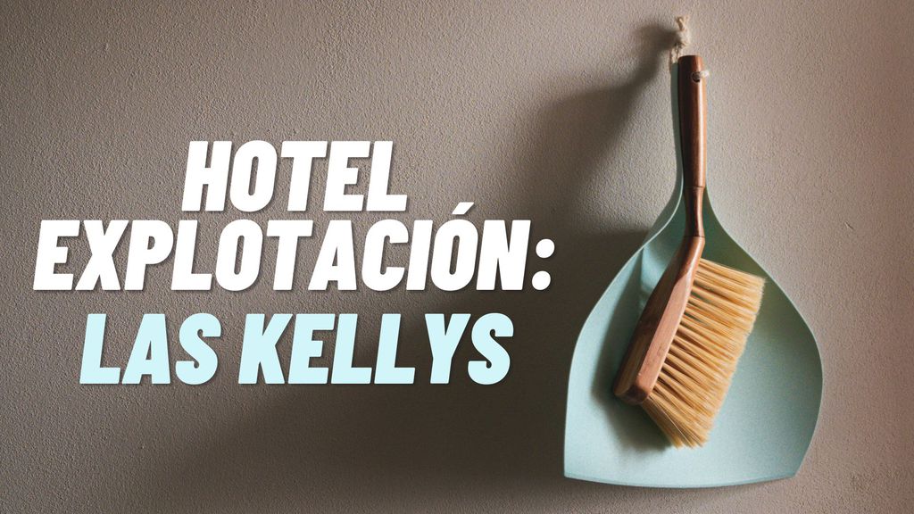 Hotel Explotación: Las Kellys