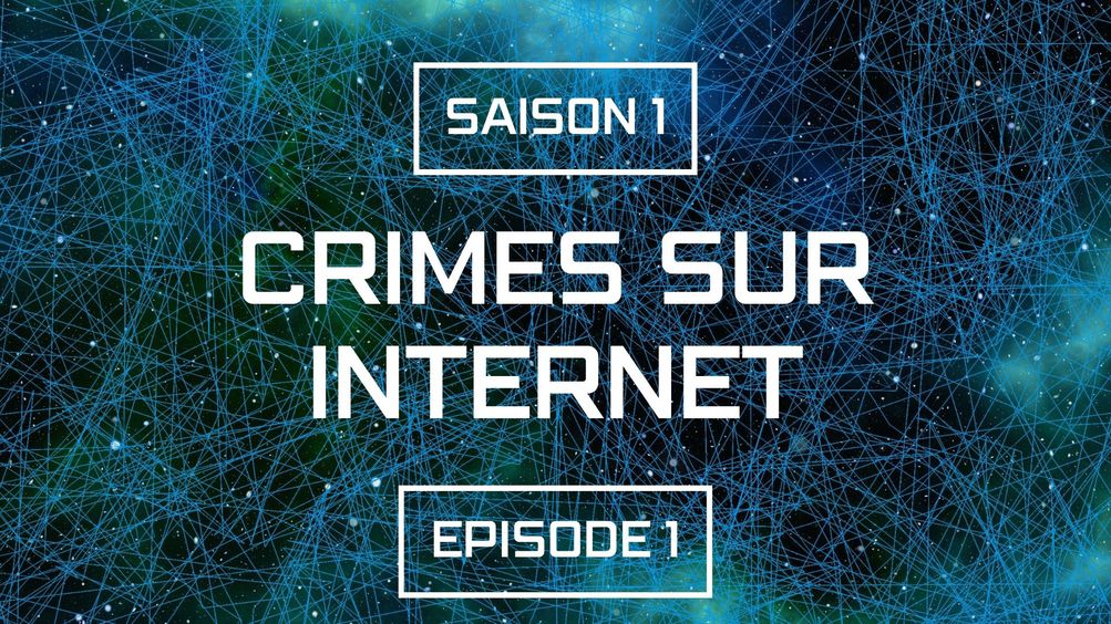Crimes sur Internet - S01 E01 - Cyberharcèlement