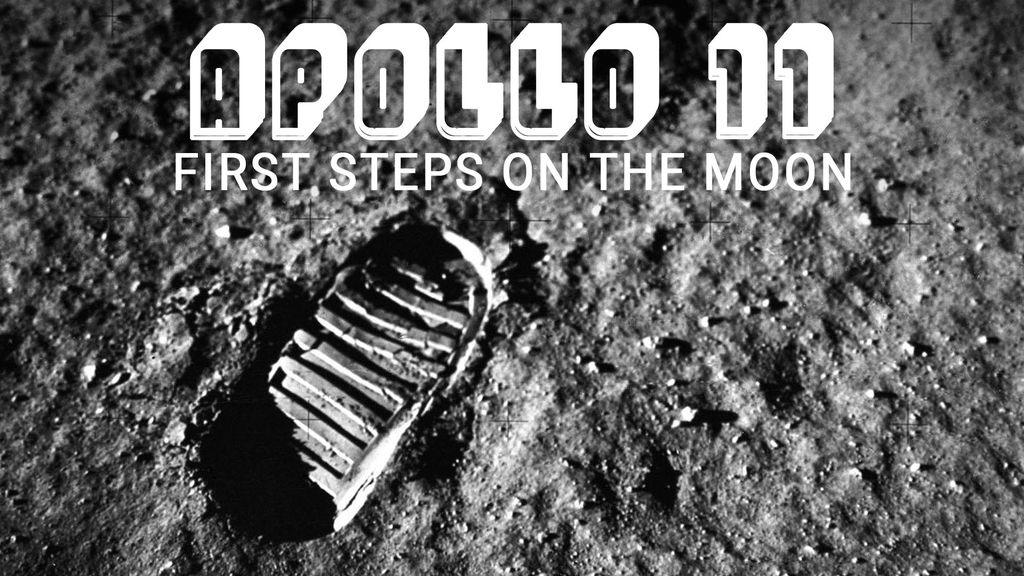 Apollo 11: First Steps on the Moon