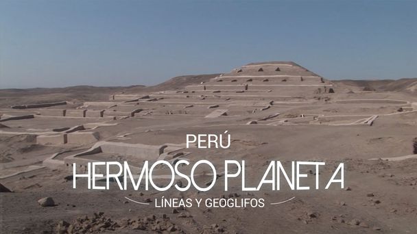 Watch It! ES Hermoso planeta - Líneas y geoglifos de Nasca y Pampas de Jumana