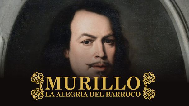 Watch It! ES Murillo, la Alegría del Barroco