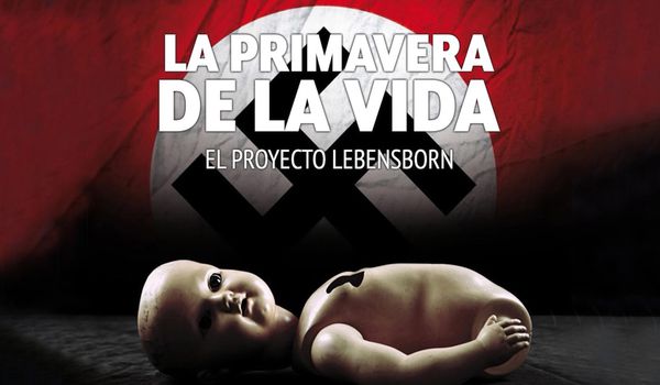 Watch It! ES La Primavera de la Vida: El Proyecto Lebensborn