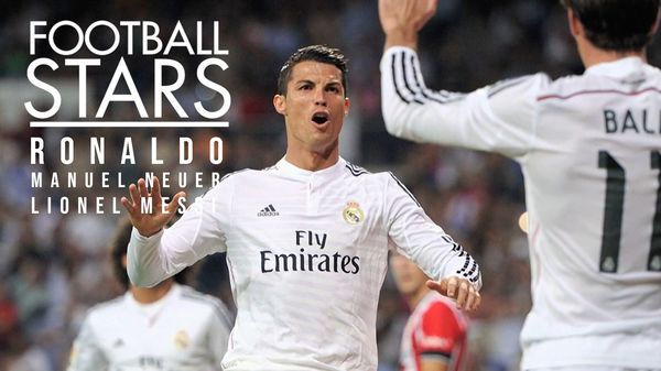 Watch It! ES Football Stars - Cristiano Ronaldo, Manuel Neuer, Lionel Messi