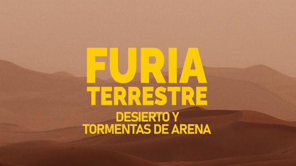 Watch It! ES Furia Terrestre | Desierto y Tormentas de Arena